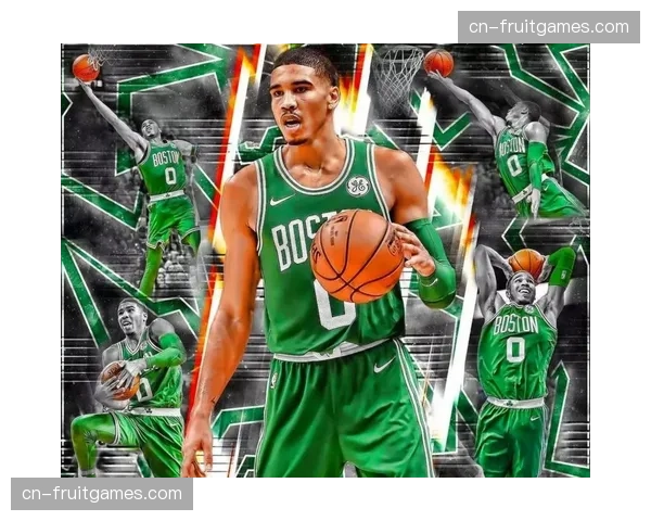 凯尔特人塔图姆复出战力提升 转换快攻得分短板制约争冠前景